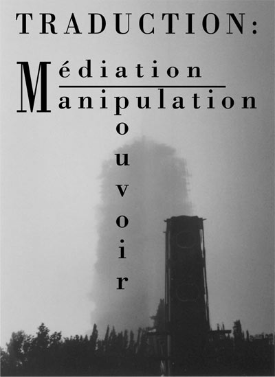 Affiche en noir et blanc avec les mots Médiation, Manipulation et pouvoir. Un bâtiment vaguement industriel en arrière-plan.